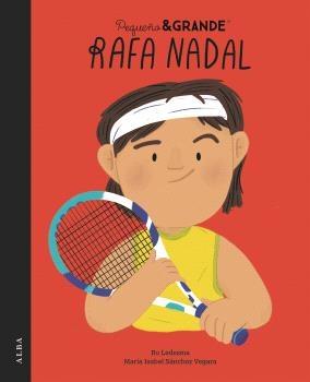 PEQUEÑO Y GRANDE RAFA NADAL.  9788411780247