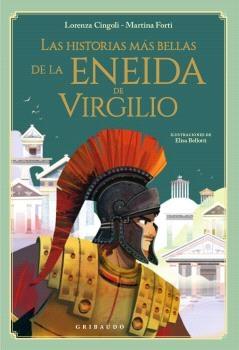 LAS HISTORIAS MAS BELLAS DE LA ENEIDA DE VIRGILIO