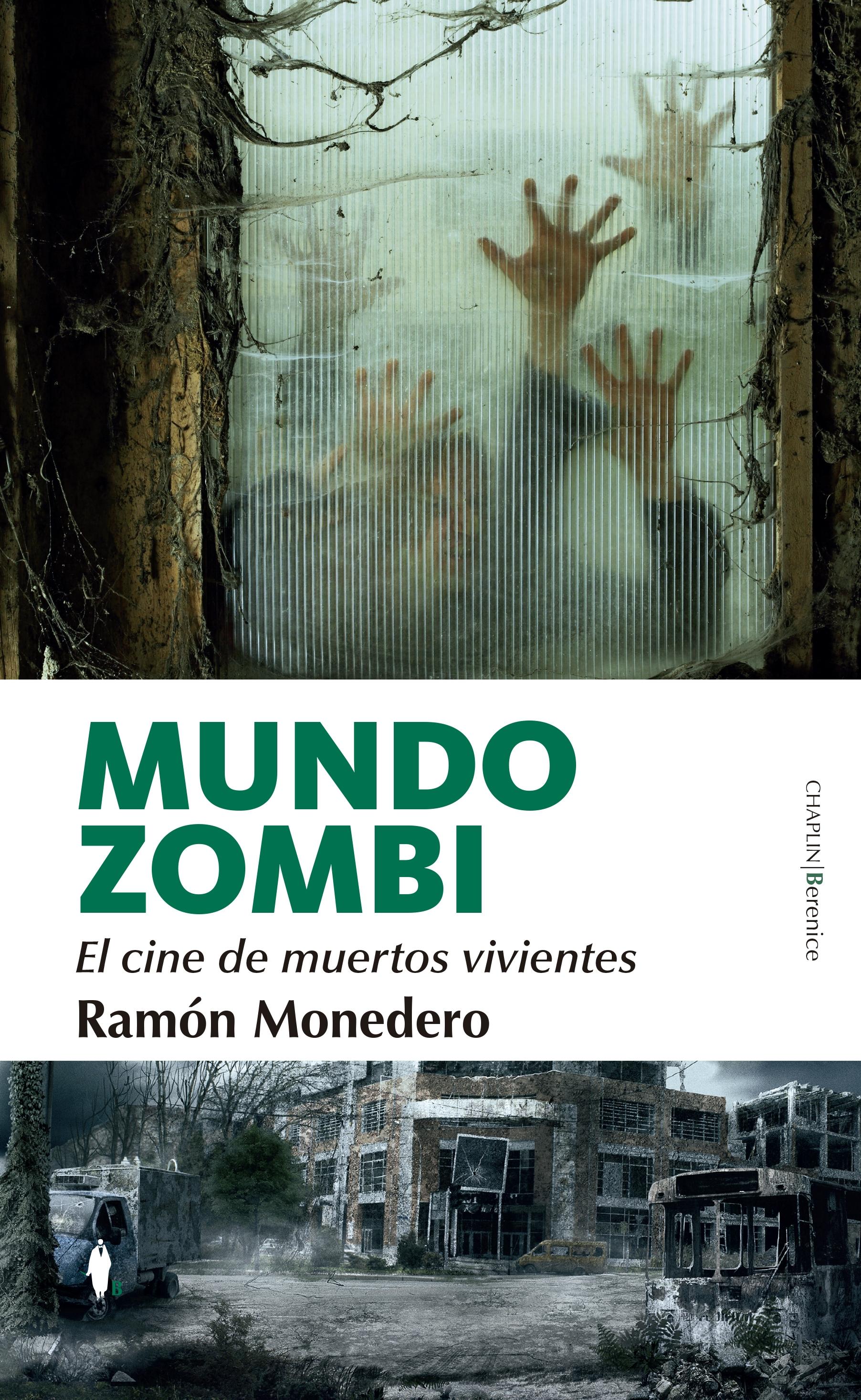 MUNDO ZOMBI: EL CINE DE MUERTOS VIVIENTES.  9788411313971