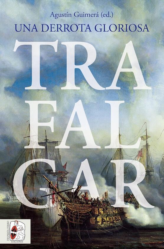 Trafalgar. Una derrota gloriosa