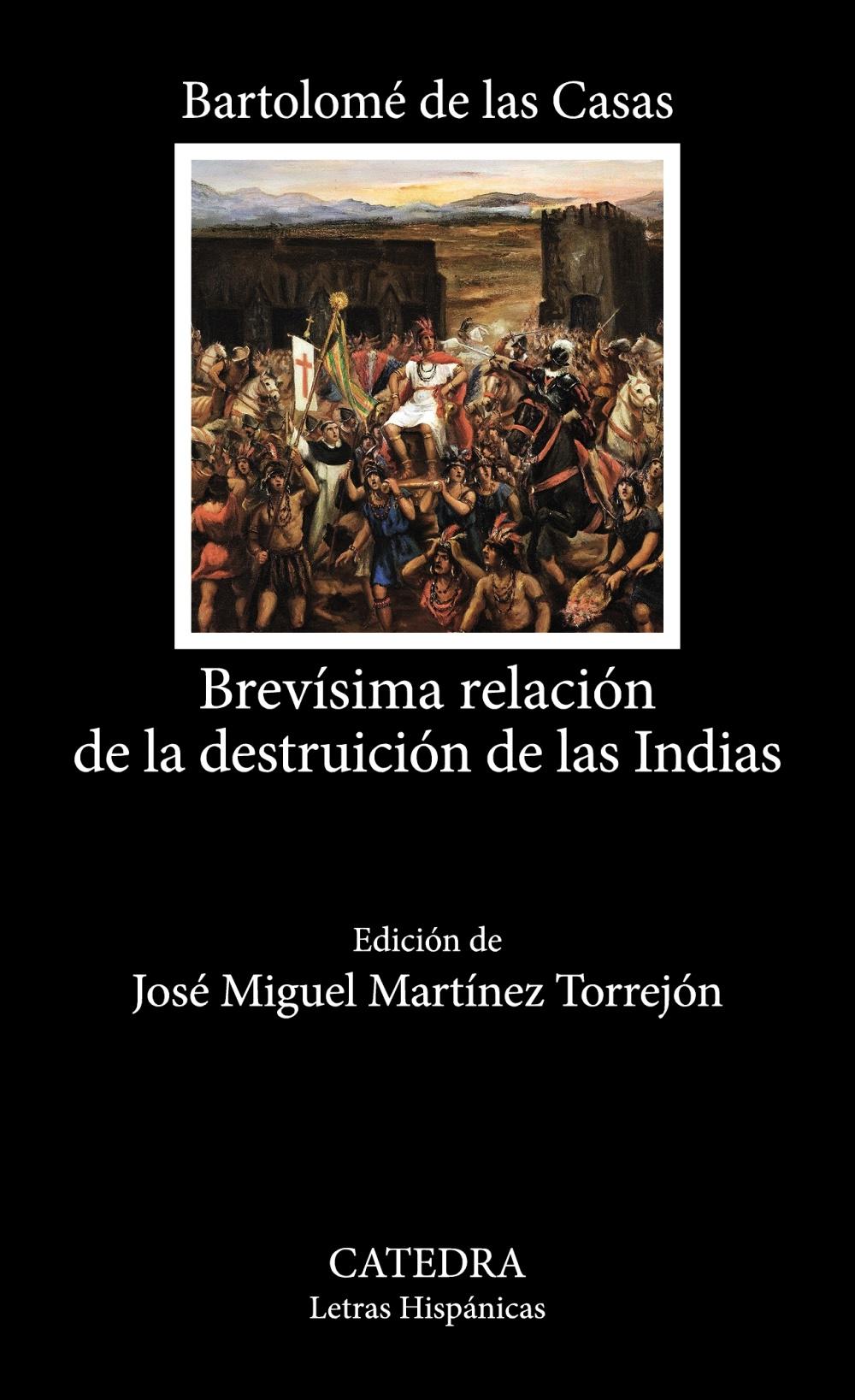 BREVISIMA RELACION DE LA  DESTRUICION DE LAS INDIAS