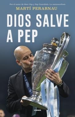 DIOS SALVE A PEP.  9788412637731