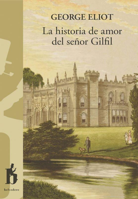 LA HISTORIA DE AMOR DEL SEÑOR GILFIL.  9788494906350