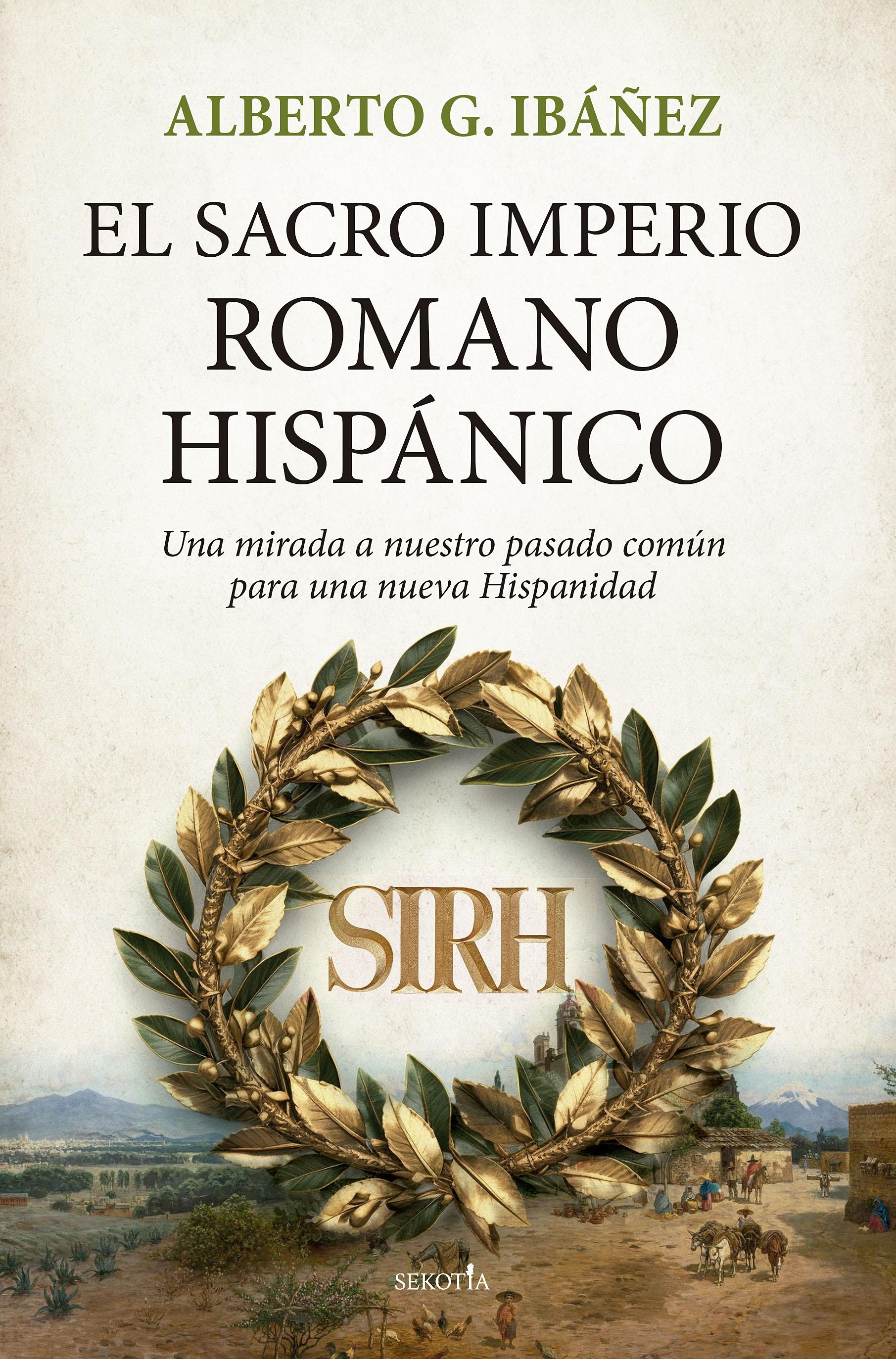 SACRO IMPERIO ROMANO HISPÁNICO, EL.  9788418414992