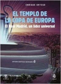 El templo de la Copa de Europa "El Real Madrid, un líder universal".  9788467072778