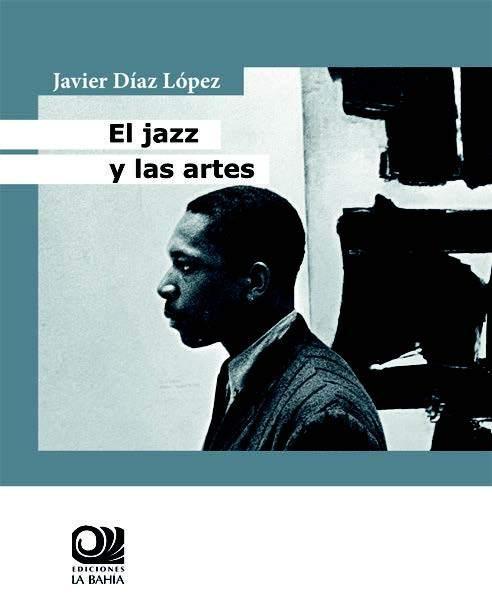 El Jazz y las artes.  9788412372397