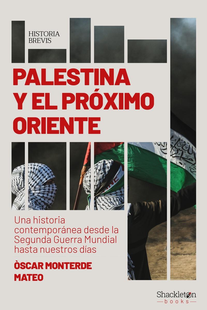 PALESTINA Y EL ORIENTE PROXIMO.  9788413613123