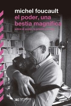 El poder, una bestia magnífica "Sobre el poder, la prisión y la vida"