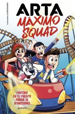 ARTA MAXIMO SQUAD 3. MISTERIO EN EL MALDITO PARQUE DE ATRACCIONES