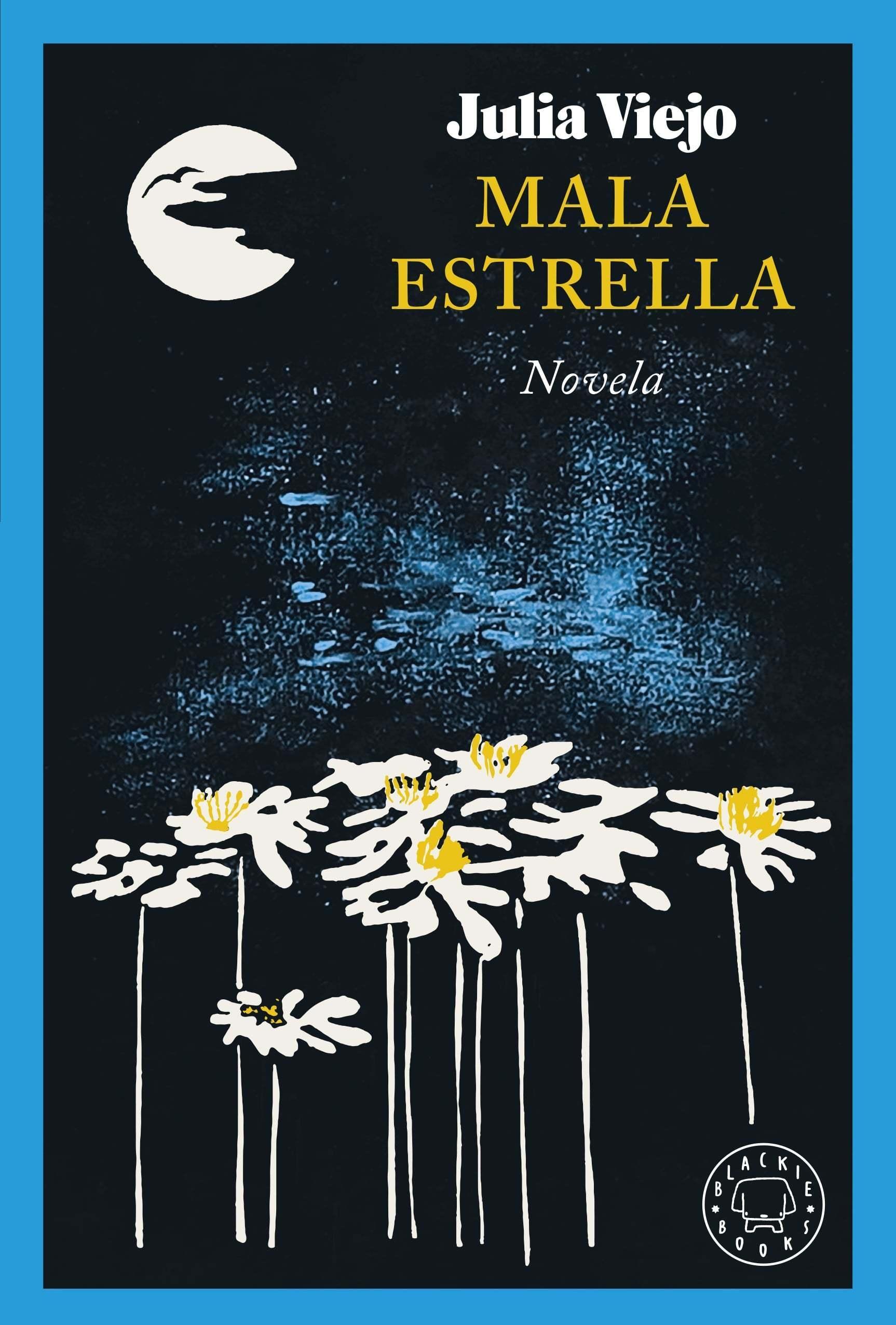 MALA ESTRELLA. 9788419654533 MALA ESTRELLA. 9788419654533