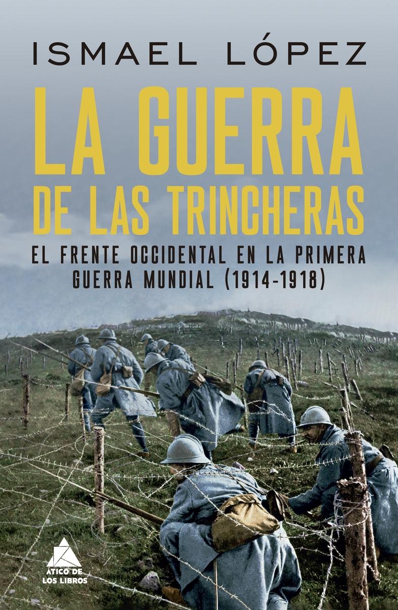 LA GUERRA DE LAS TRINCHERAS.  9788419703361