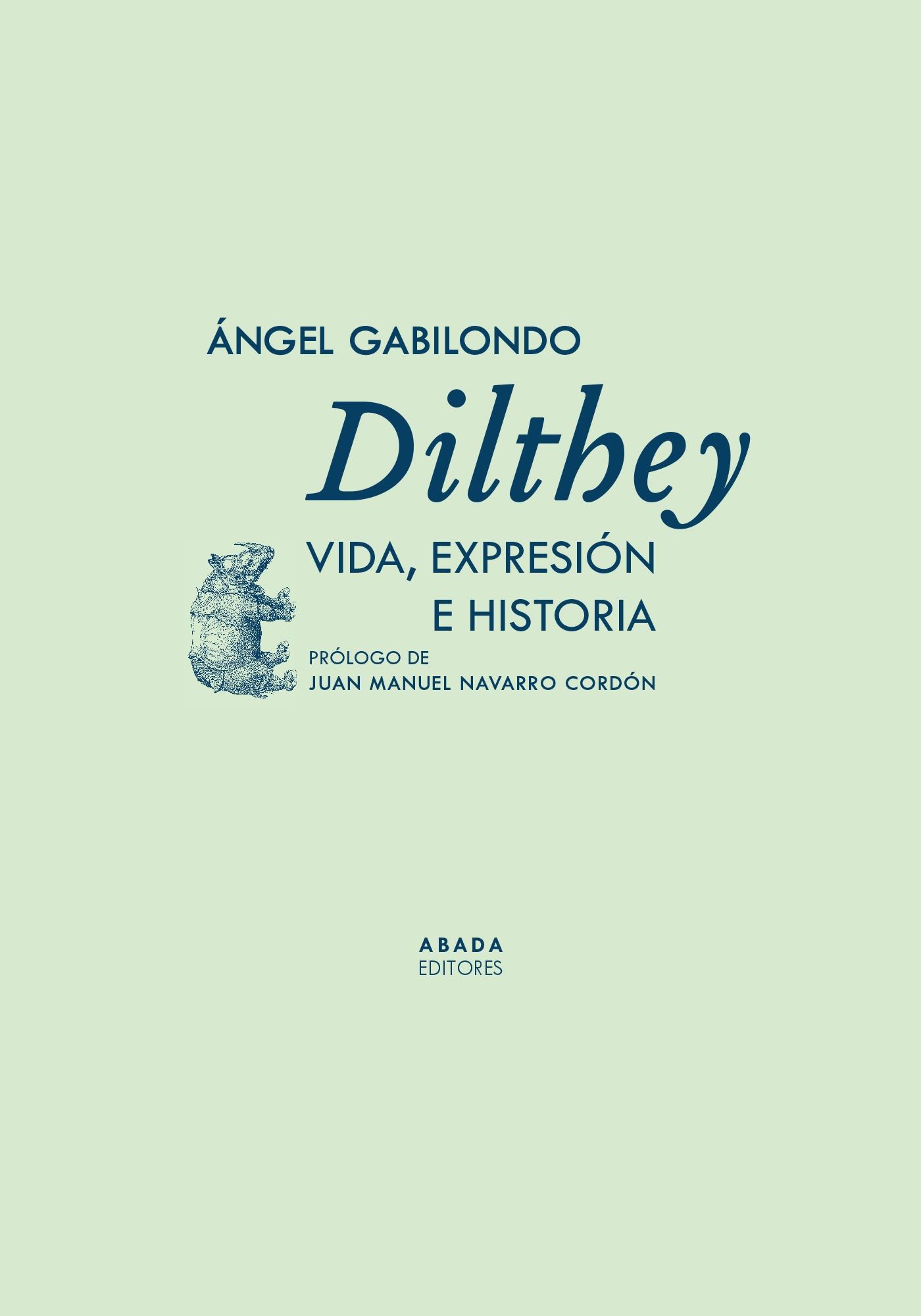 DILTHEY, VIDA, EXPRESION E  HISTORIA.  9788419008732