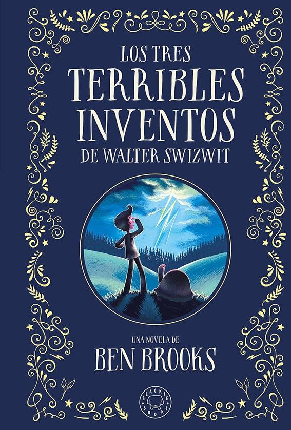 LOS TRES TERRIBLES INVENTOS DE WALTER SWITWIT.  9788410025028