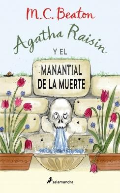 AGATHA RAISIN Y EL MANANTIAL DE LA MUERTE.  9788419346438