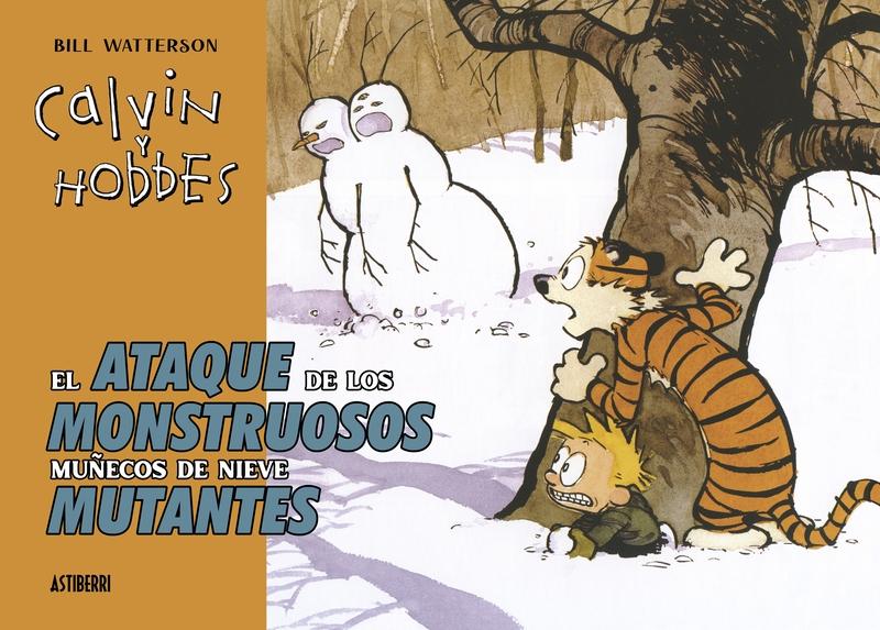 EL ATAQUE DE LOS MONSTRUOSOS MUÑECOS DE NIEVE MUTANTES. CALVIN Y HOBBES