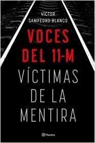 VOCES DEL 11-M. VICTIMAS DE LA MENTIRA