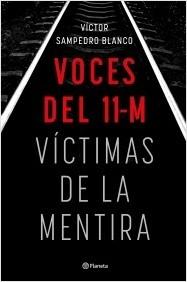 VOCES DEL 11-M. VICTIMAS DE LA MENTIRA.  9788408283492