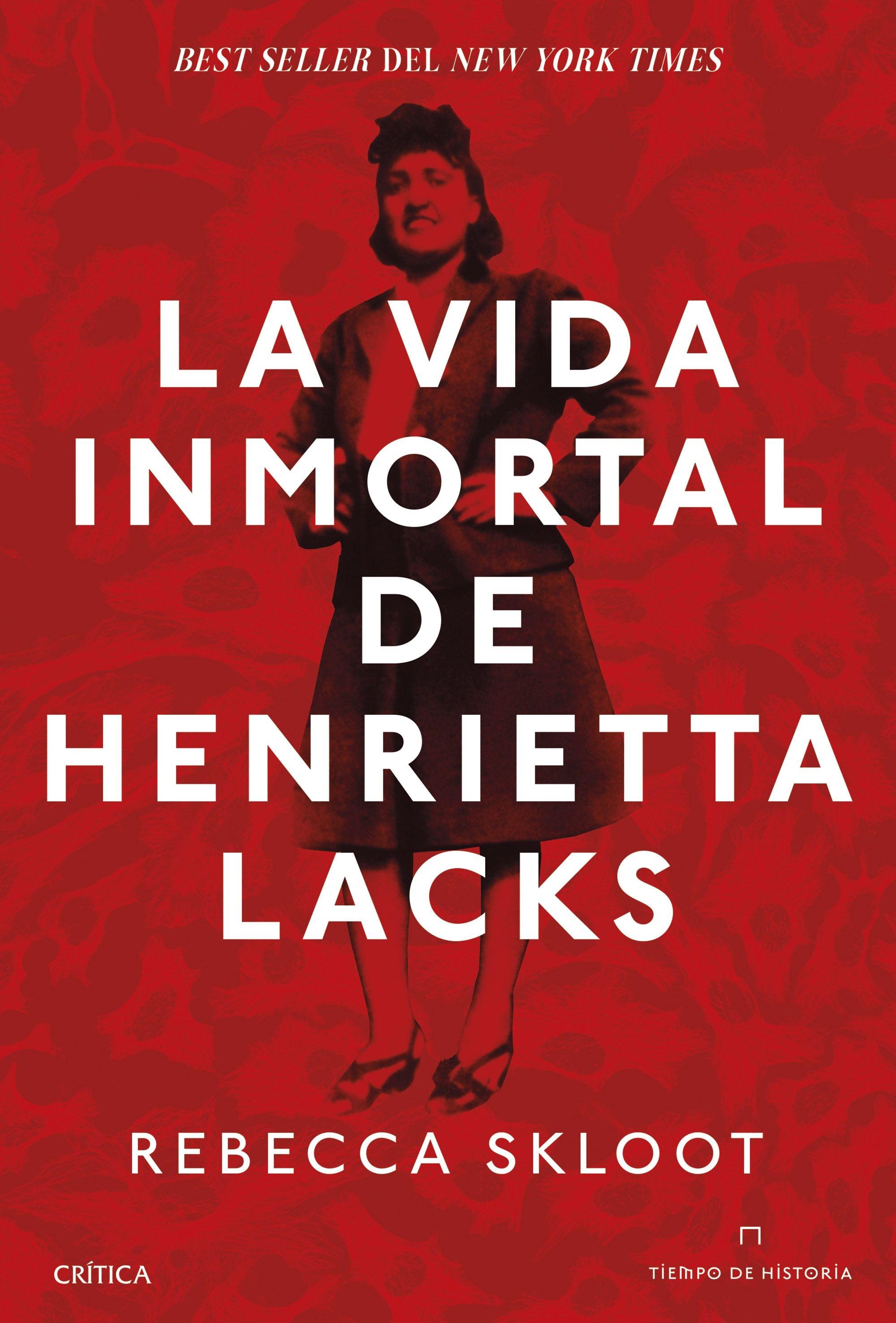 La vida inmortal de Henrietta Lacks.  9788491996156