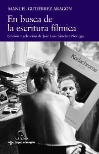 EN BUSCA DE LA ESCRITURA FILMICA