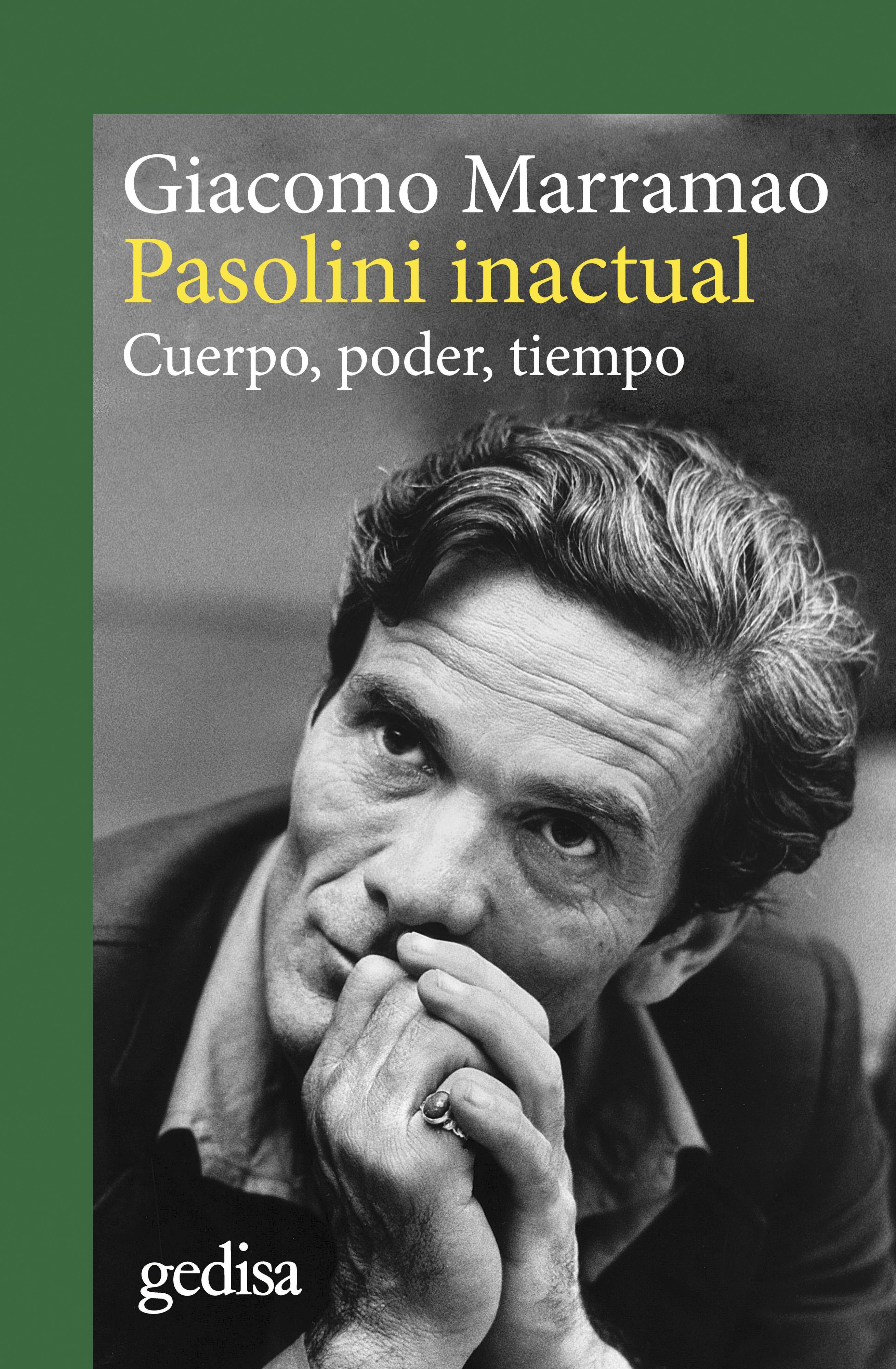 PASOLINI INACTUAL "CUERPO, PODER, TIEMPO".  9788419406620