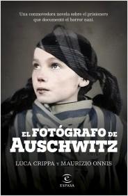 EL FOTOGRAFO DE AUSCHWITZ.  9788467072822