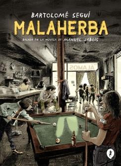 MALAHERBA (NOVELA GRA´FICA)