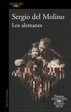 Los alemanes (Premio Alfaguara de novela 2024).  9788420476827