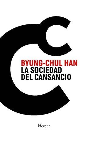 La sociedad del cansancio "Cuarta Edición Especial".  9788425451447