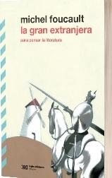 La gran extranjera "Para pensar la literatura".  9788432320903