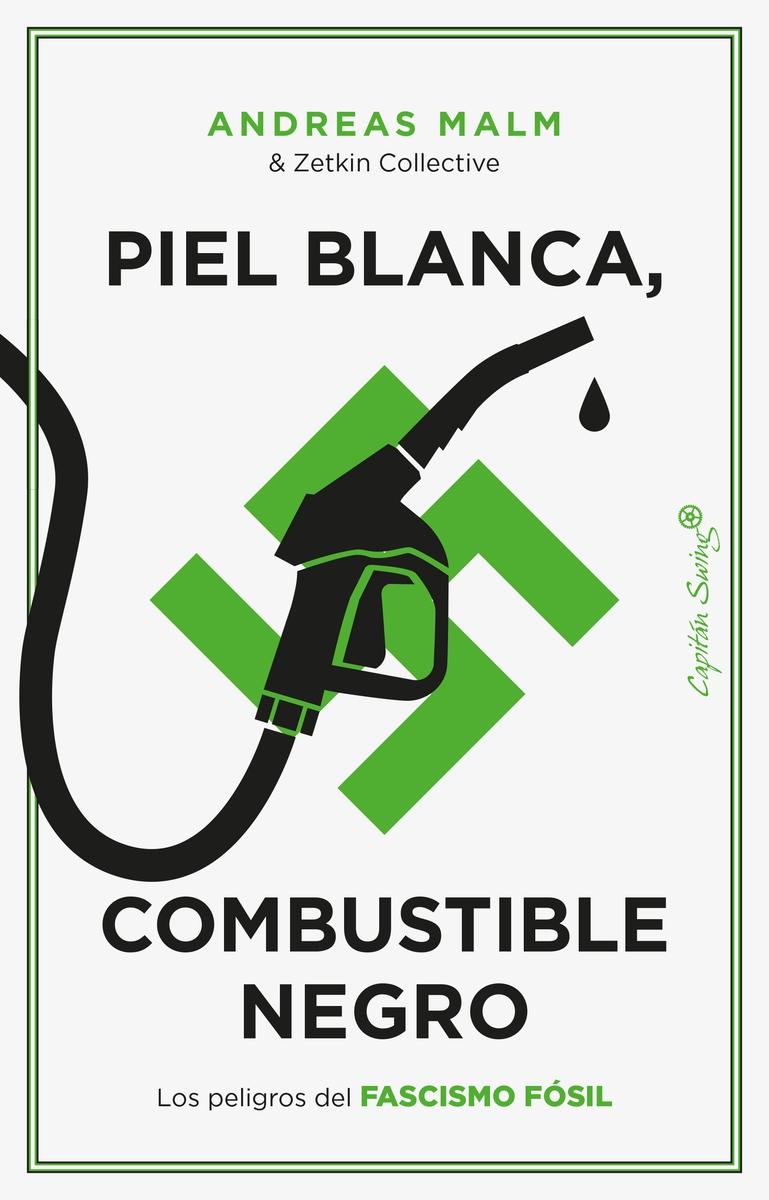 PIEL BLANCA, COMBUSTIBLE NEGRO.  9788412779899