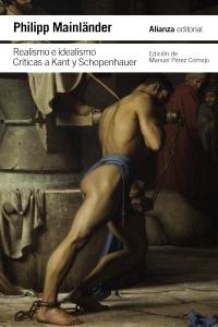Realismo e idealismo. Críticas a Kant y Schopenhauer.  9788411485289