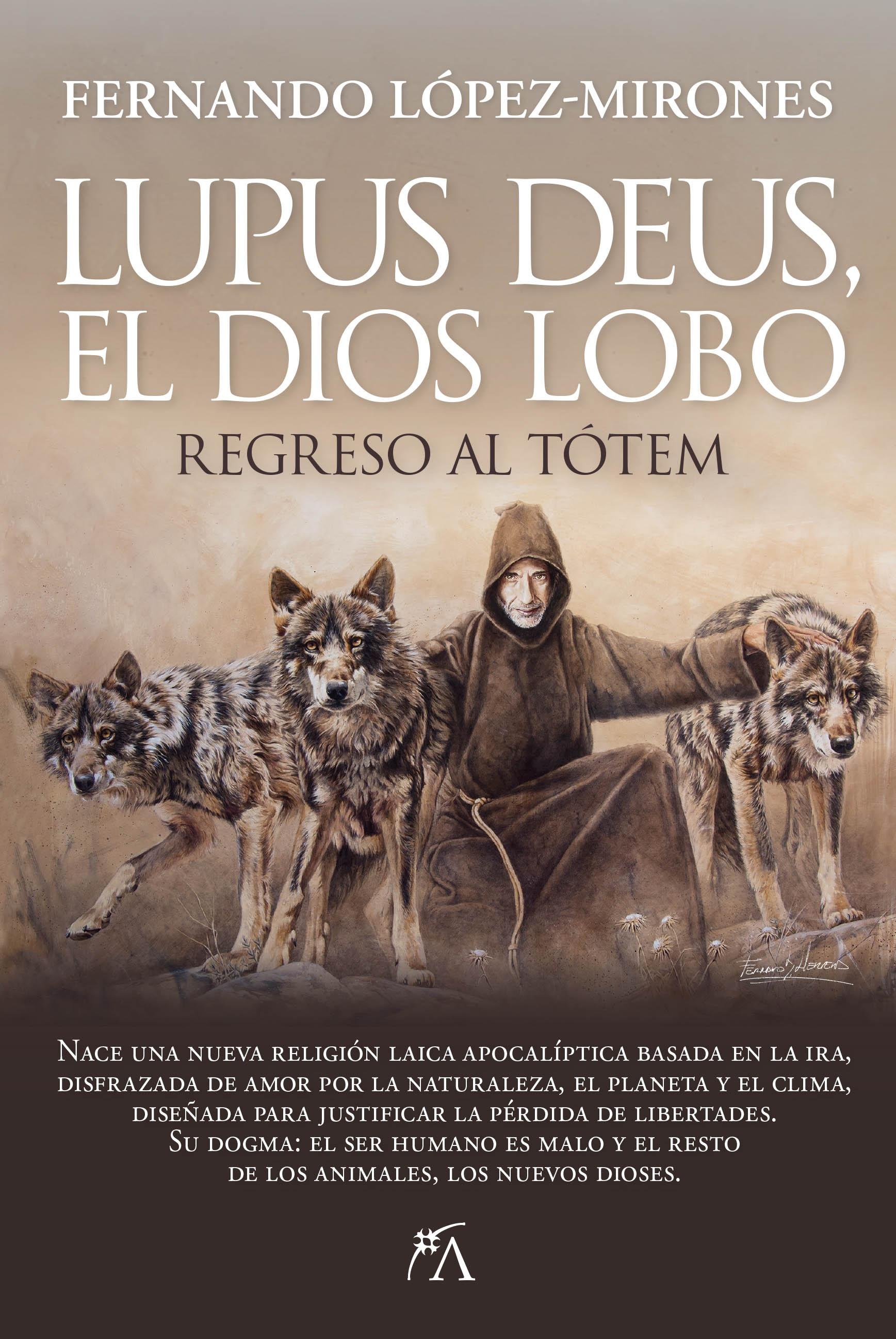 LUPUS DEUS, EL DIOS LOBO "REGRESO AL TÓTEM"