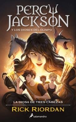 PERCY JACKSON Y LA DIOSA DE LAS TRES CABEZAS