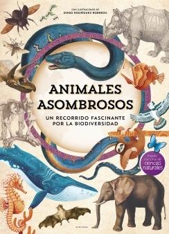 Animales asombrosos "Un recorrido fascinante por la biodiversidad"