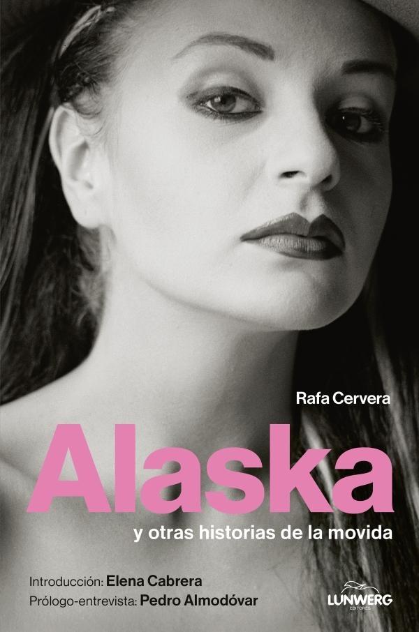 ALASKA Y OTRAS HISTORIAS DE LA MOVIDA. 9788410378780 ALASKA Y OTRAS HISTORIAS DE LA MOVIDA. 9788410378780