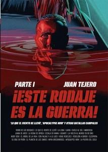 ¡ESTE RODAJE ES LA GUERRA! 1ª PARTE