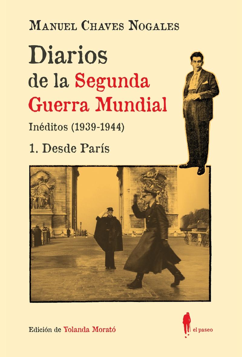 Diarios de la Segunda Guerra Mundial. 1 Desde París "(Inéditos 1939-1944)"