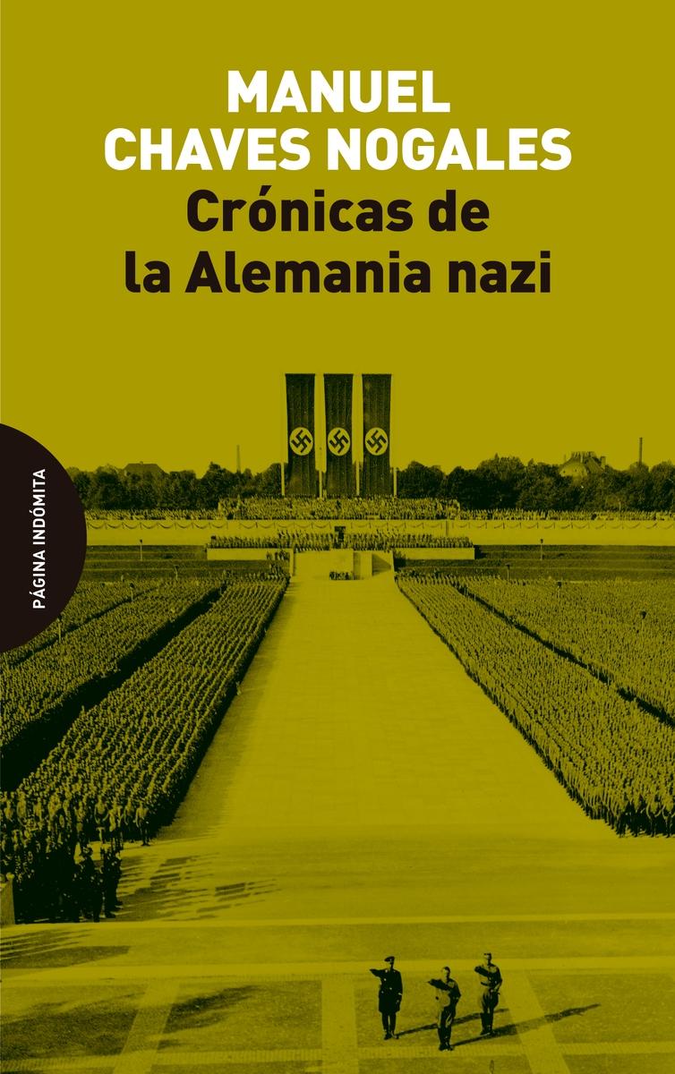 Crónicas de la Alemania nazi "Cómo se vive en los países de régimen fascista"