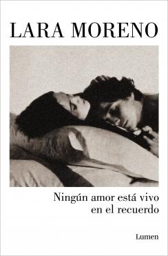 NINGUN AMOR ESTÁ VIVO EN EL RECUERDO