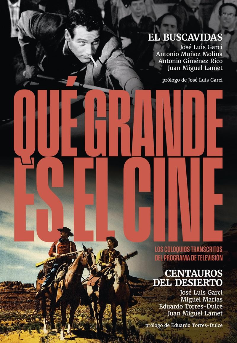 ¡Qué grande es el cine!El buscavidas;centauros del desierto