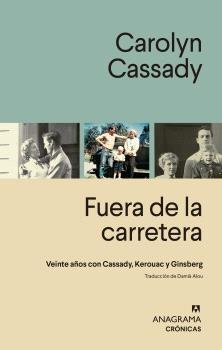 Fuera de la carretera "Veinte años con Kerouac, Cassady y Ginsberg"