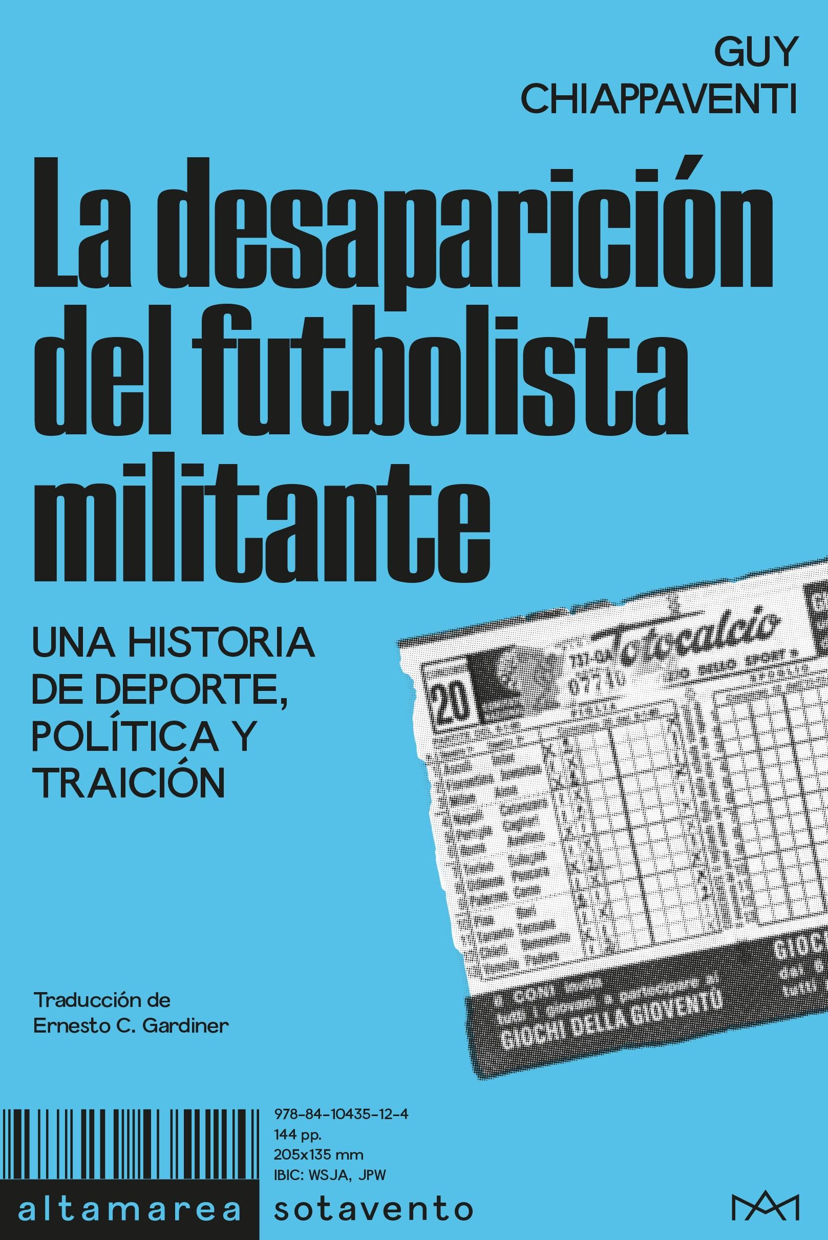 La desaparición del futbolista militante. 9788410435124 La desaparición del futbolista militante. 9788410435124