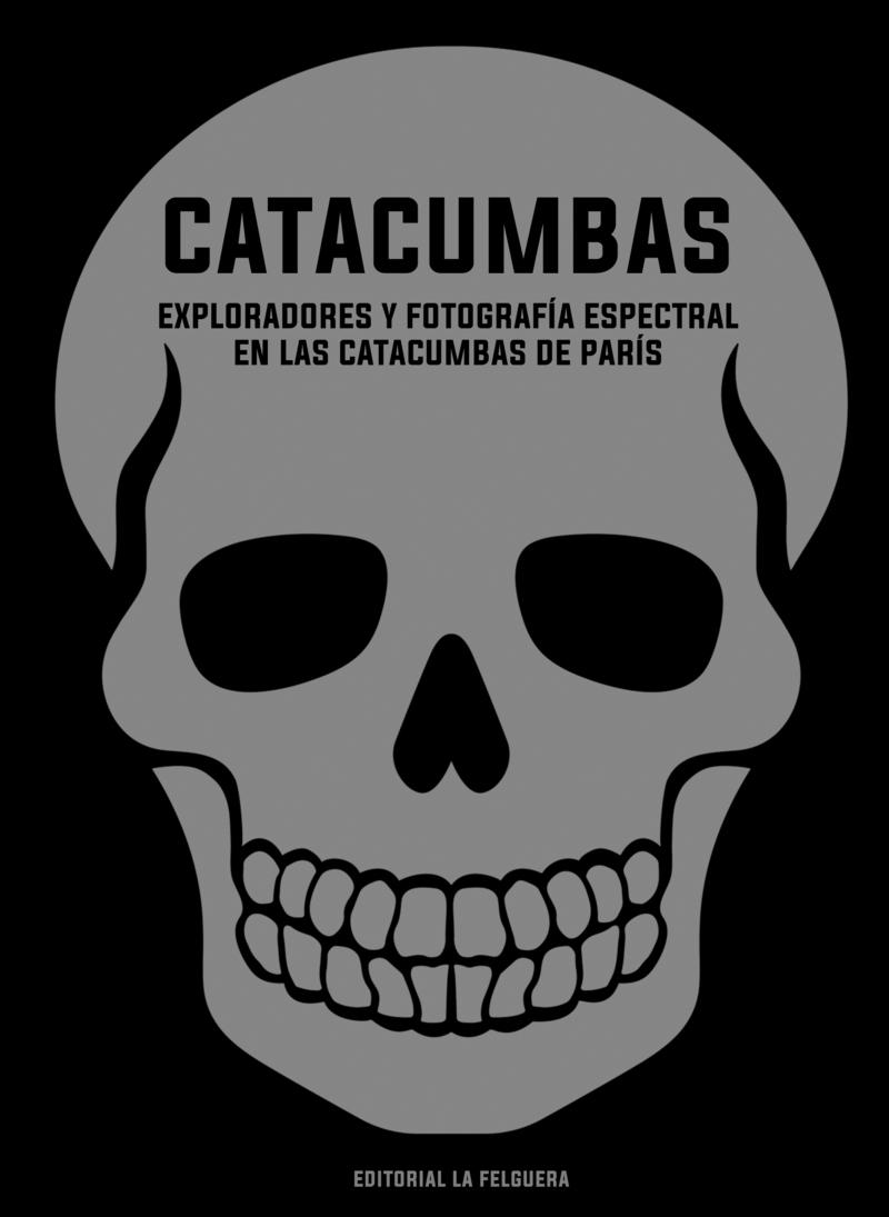 CATACUMBAS "EXPLORADORES Y FOTOGRAFÍA ESPECTRAL EN LAS CATACUMBAS DE PARÍS"