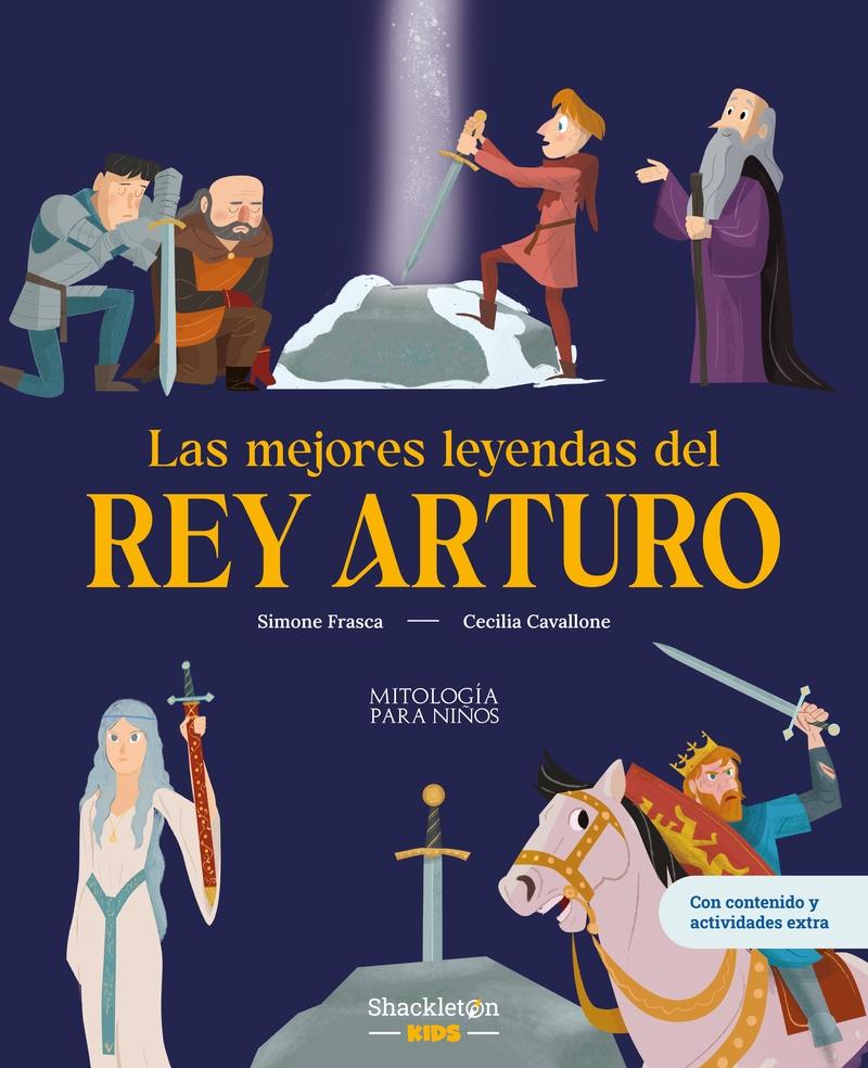 Las mejores leyendas del rey Arturo "Libro infantil con juegos y actividades extra / Las mejores historias de"
