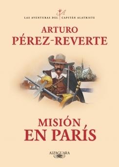 MISIÓN EN PARÍS "EL CAPITÁN ALATRISTE 8"