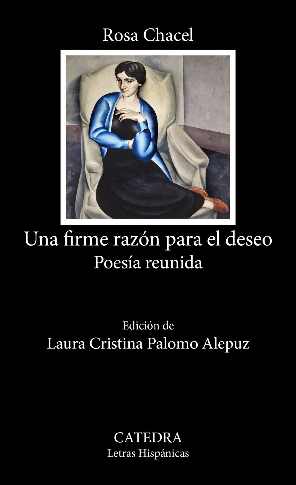 UNA FIRME RAZÓN PARA EL DESEO. POESIA REUNIDA