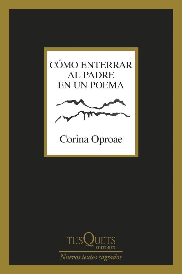 CÓMO ENTERRAR AL PADRE DE UN POEMA