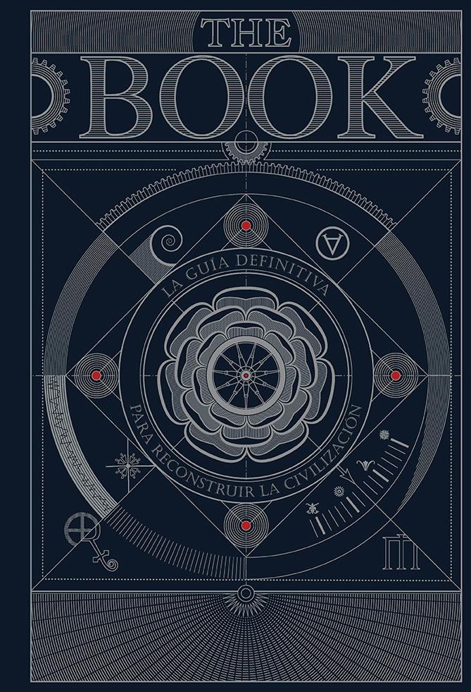 THE BOOK "LA GUÍA DEFINITIVA PARA RECONSTRUIR LA CIVILIZACIÓN"