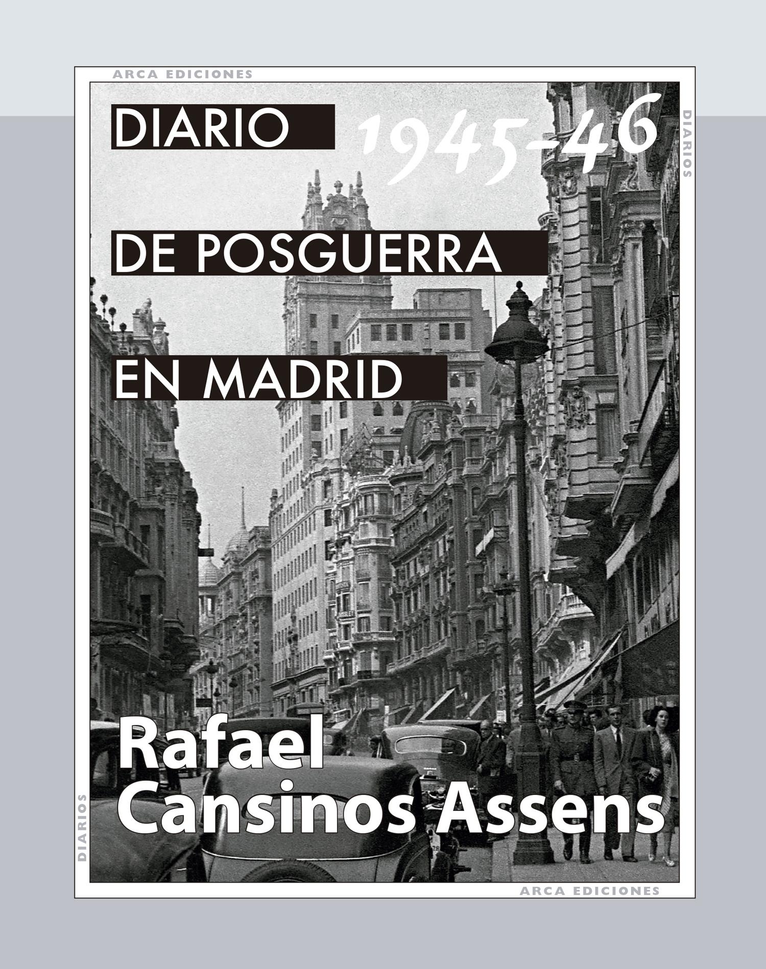 DIARIO DE POSGUERRA EN MADRID 1945-1946