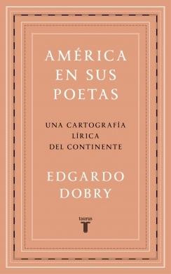 América en sus poetas "Una cartografía lírica del continente"
